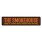 The Smokehouse Metal Sign