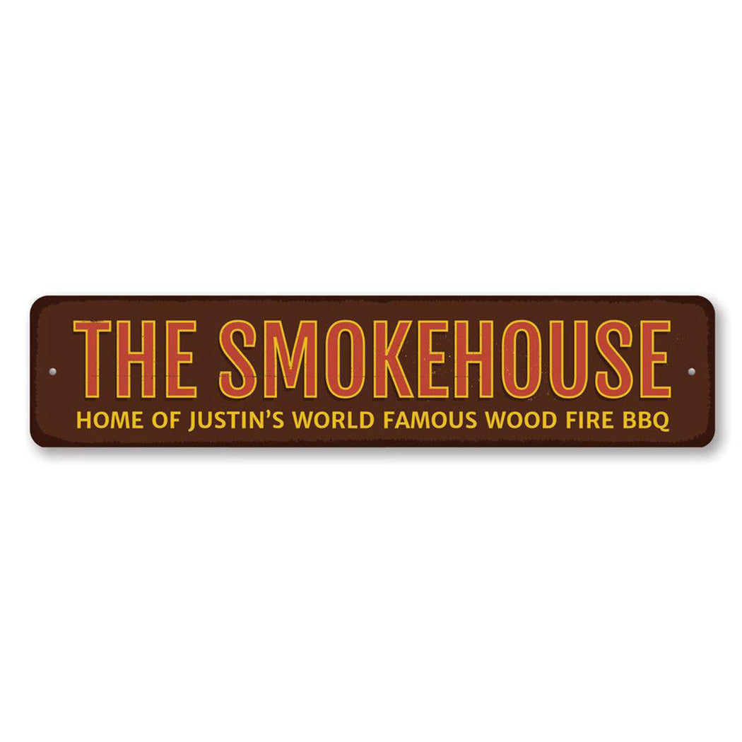 The Smokehouse Metal Sign