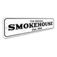 Original Smokehouse Sign