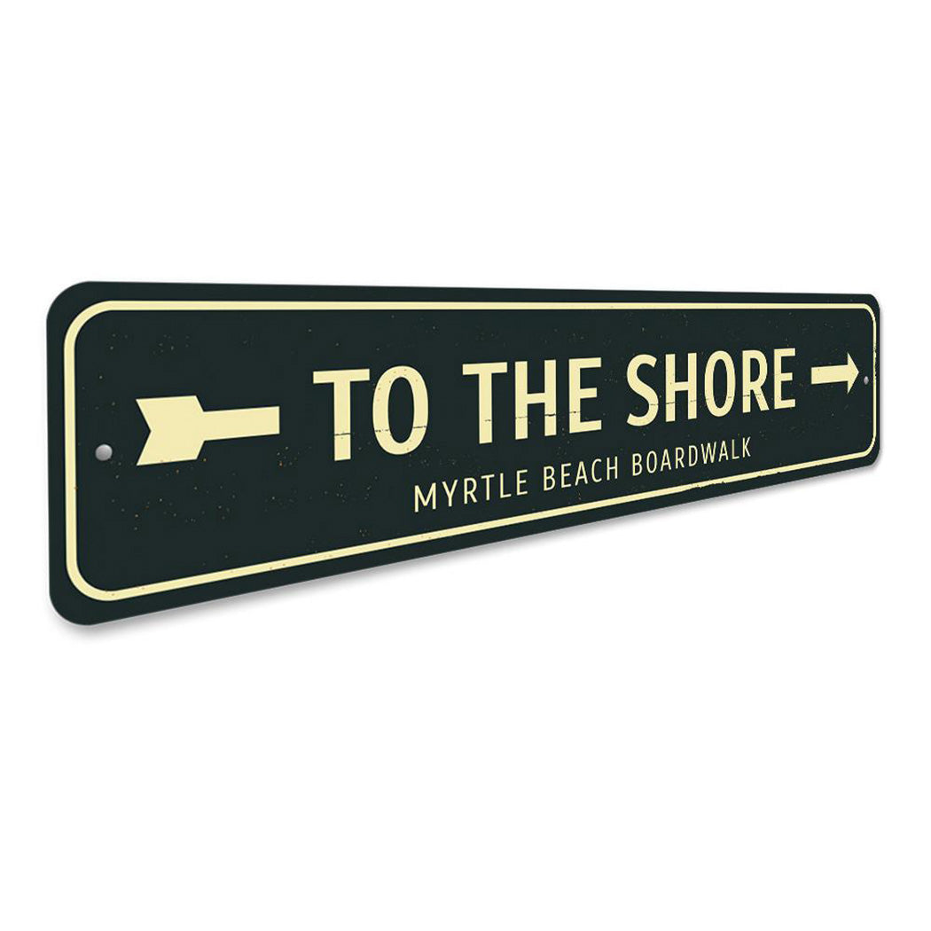 To the Shore Arrow Sign