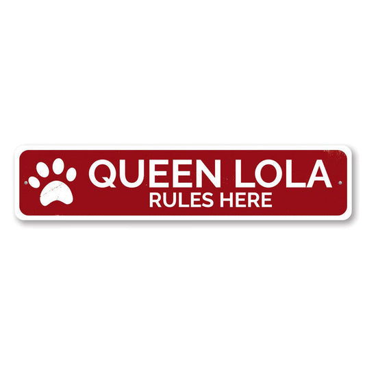 Queen Rules Here Pet Metal Sign