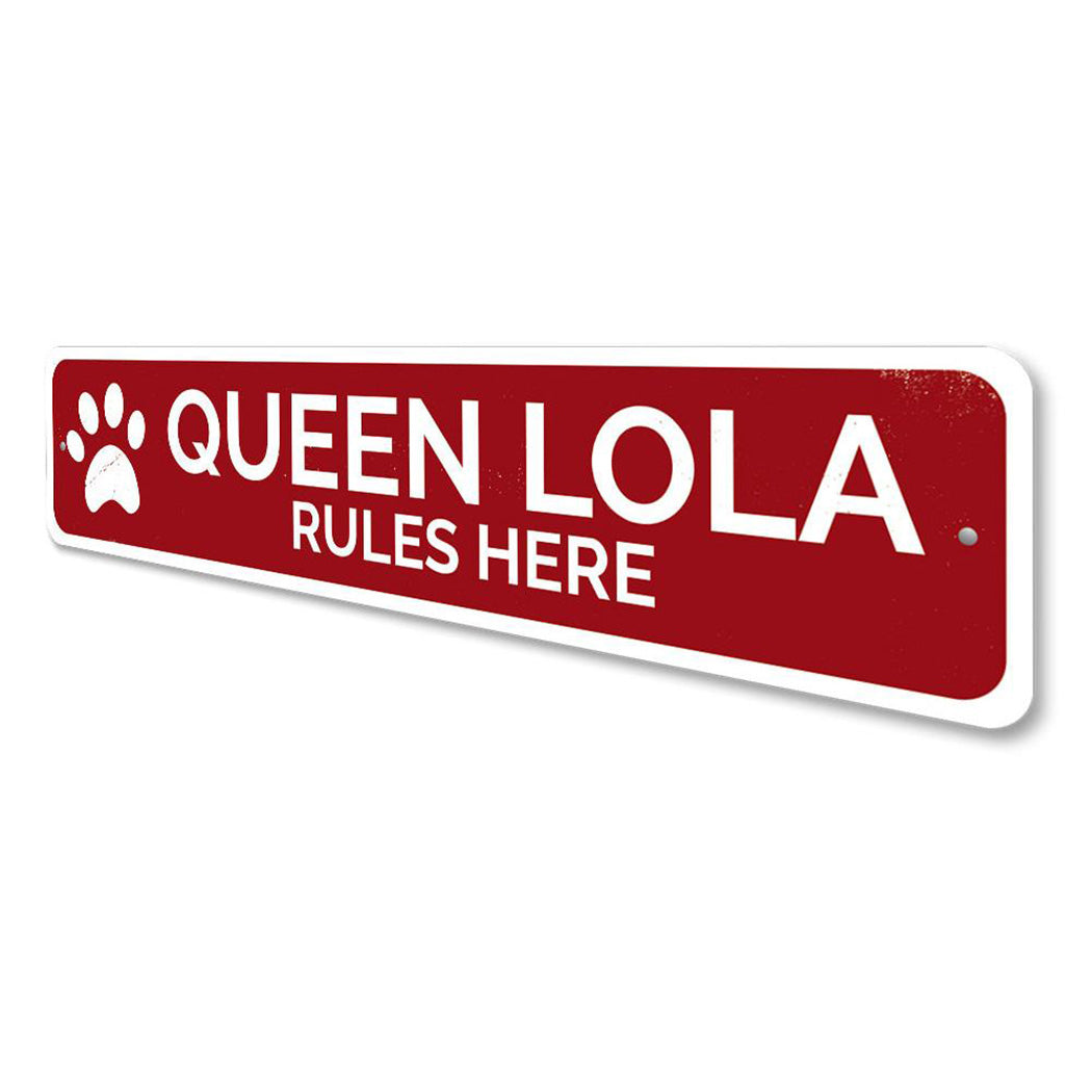 Queen Rules Here Pet Sign