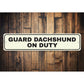 Guard Pet On Duty Sign