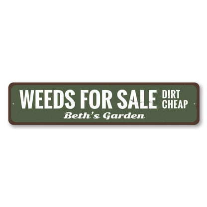 Weeds For Sale Metal Sign