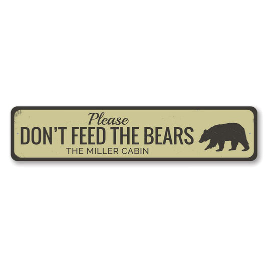 Dont Feed Bears Metal Sign