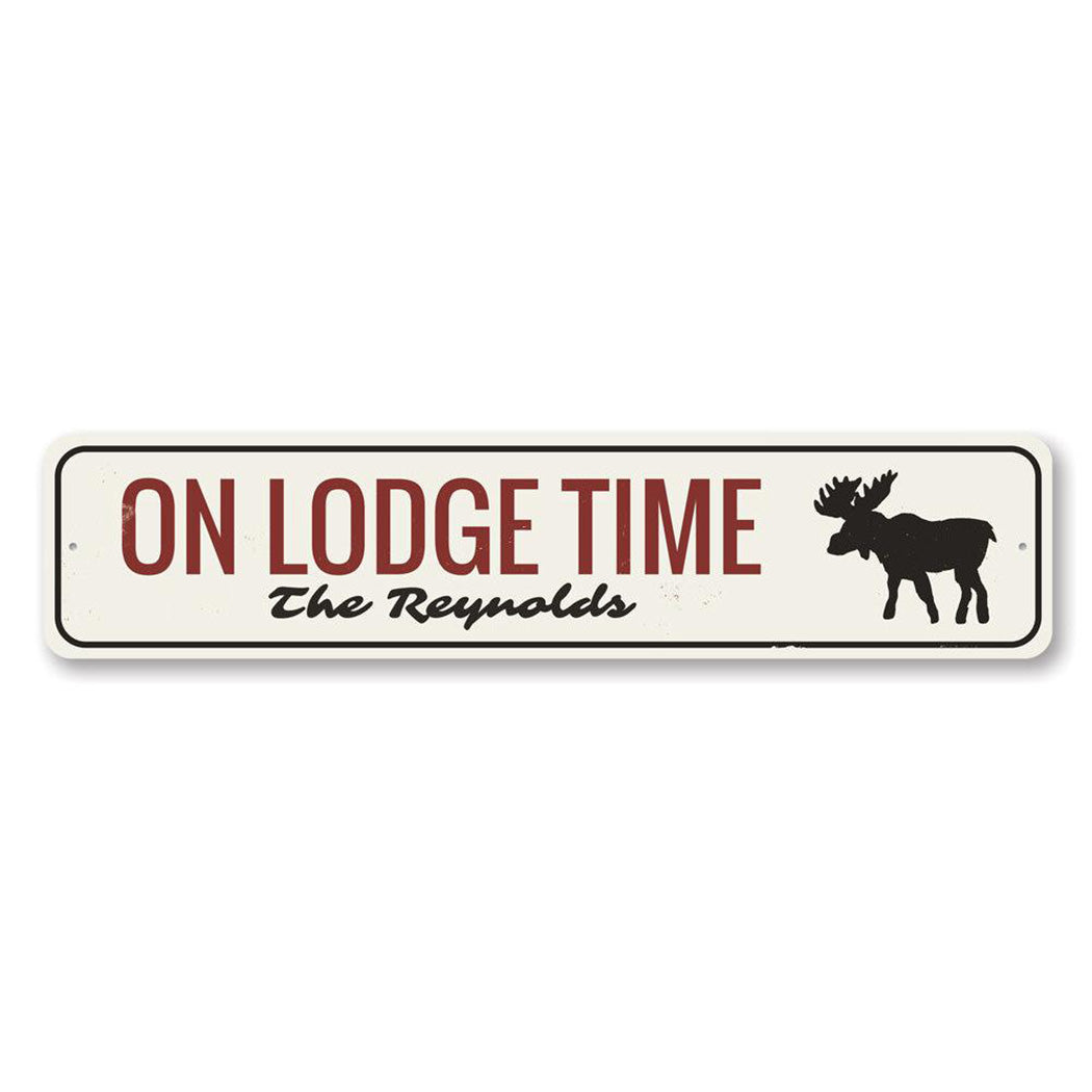 On Lodge Time Metal Sign