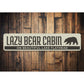 Lazy Bear Cabin Sign