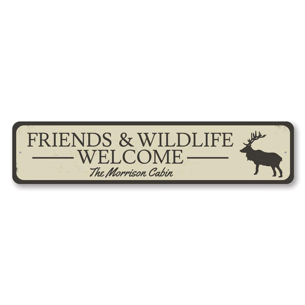 Friends & Wildlife Welcome Metal Sign
