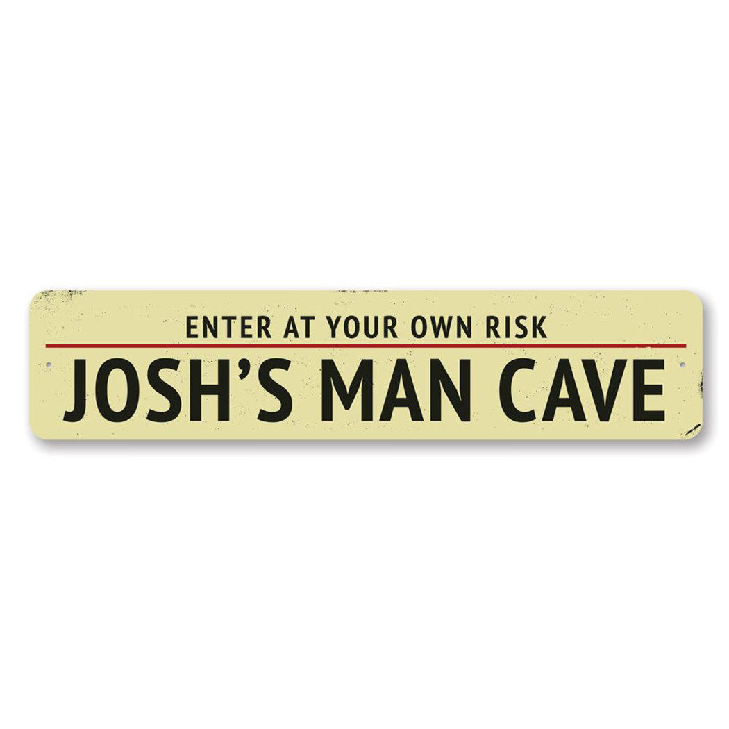 Man Cave Entrance Warning Metal Sign