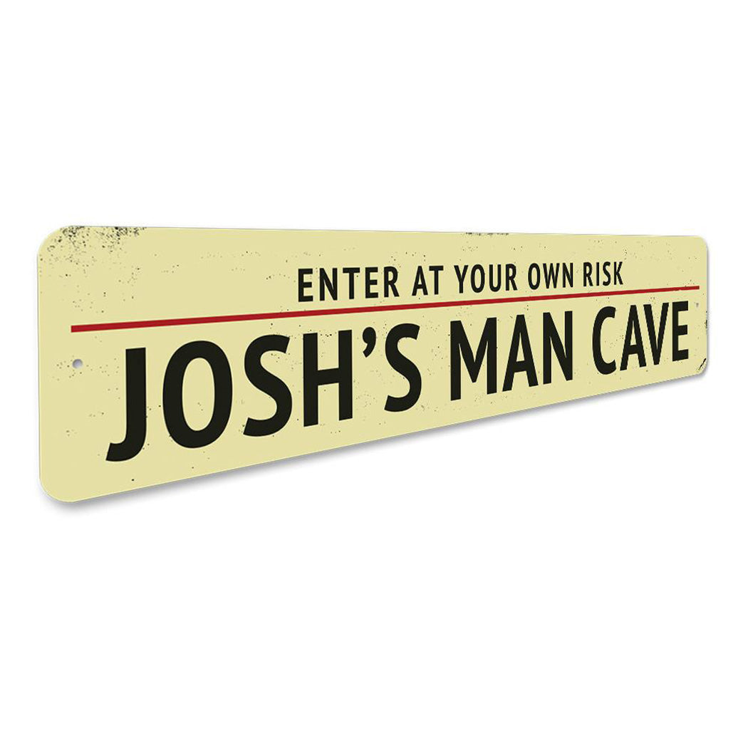 Man Cave Entrance Warning Sign