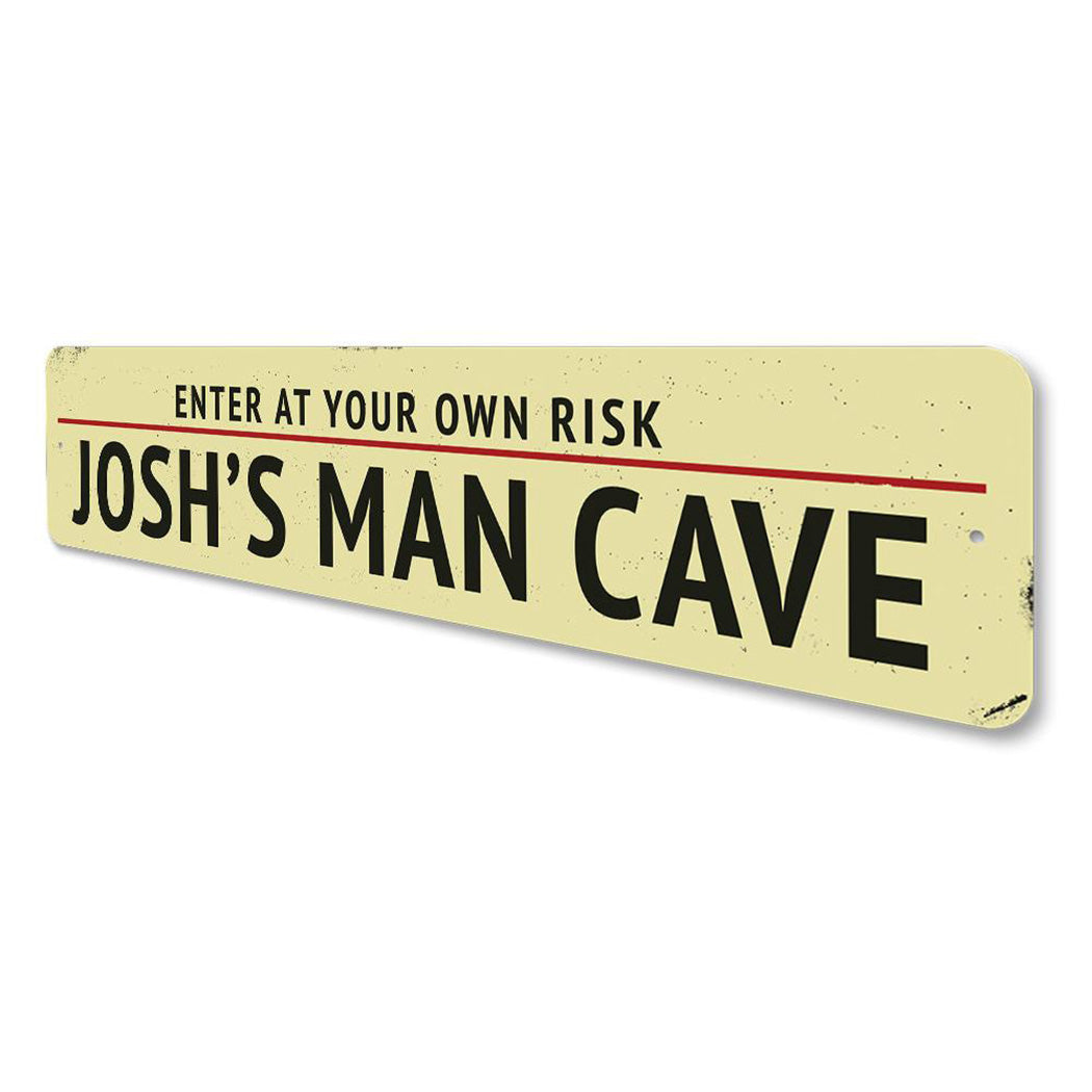 Man Cave Entrance Warning Sign