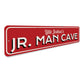 Jr Man Cave Sign
