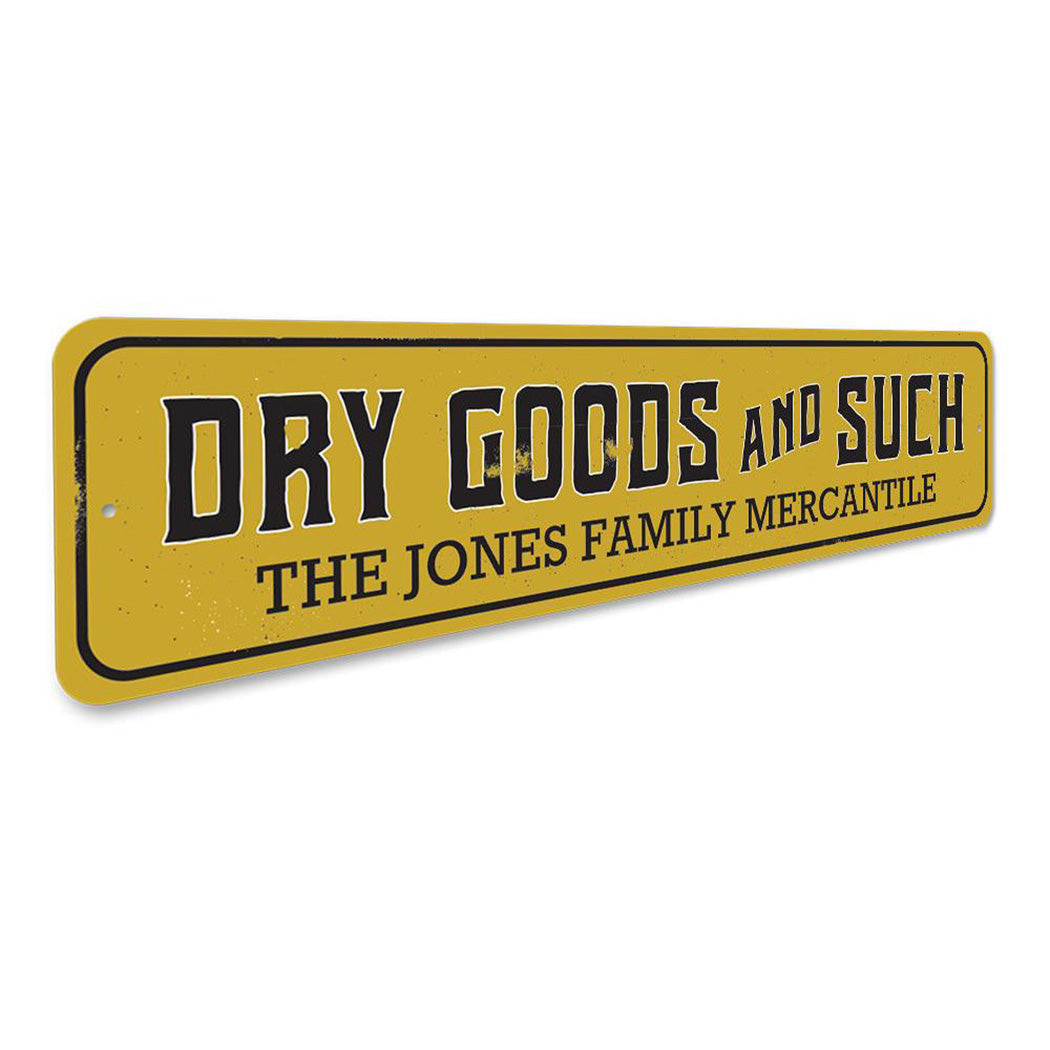 Dry Goods and Such Sign