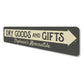 Dry Goods & Gifts Arrow Sign
