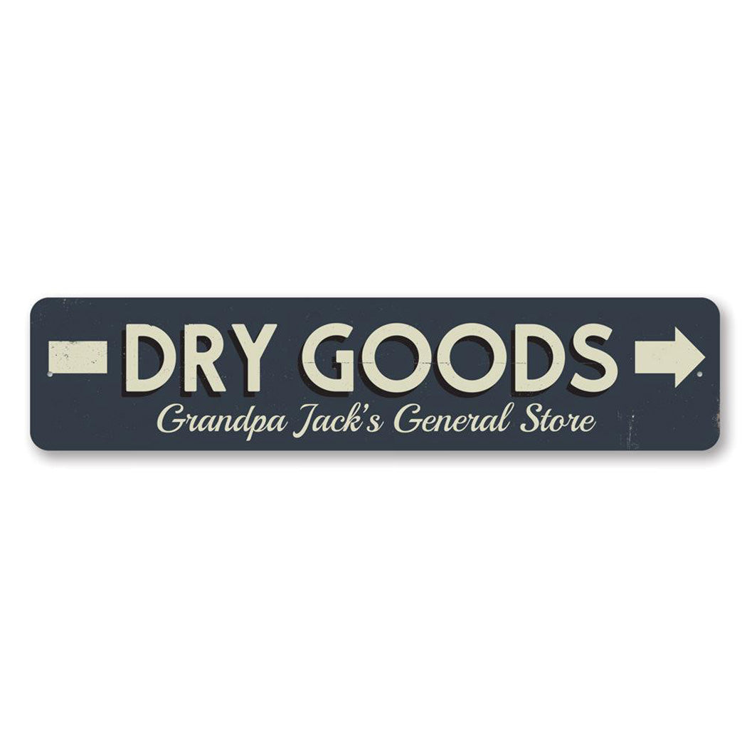 Dry Goods Directional Metal Sign
