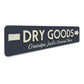 Dry Goods Directional Sign