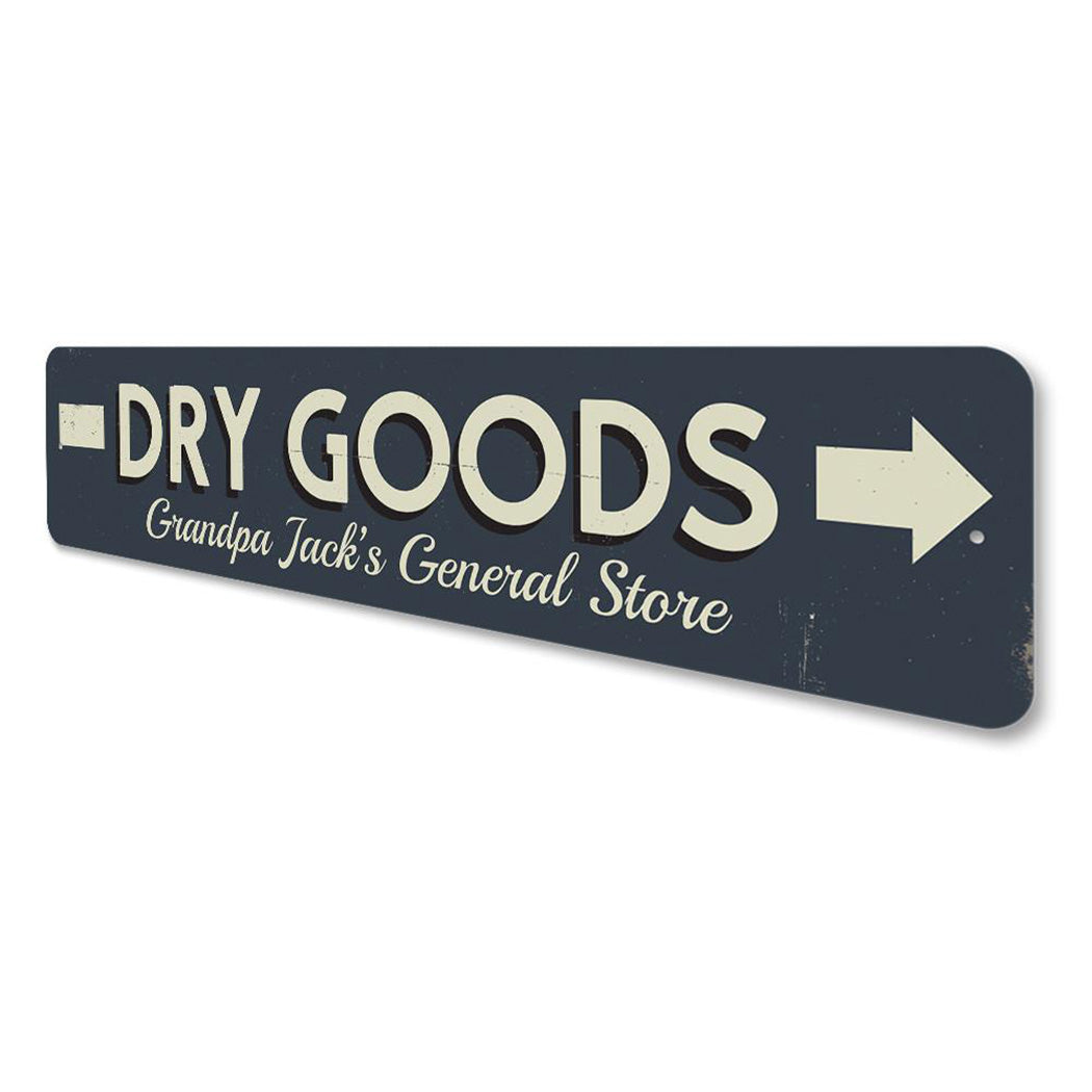 Dry Goods Directional Sign