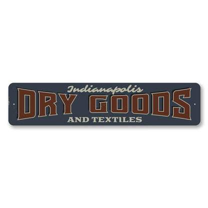 Dry Goods and Textiles Metal Sign