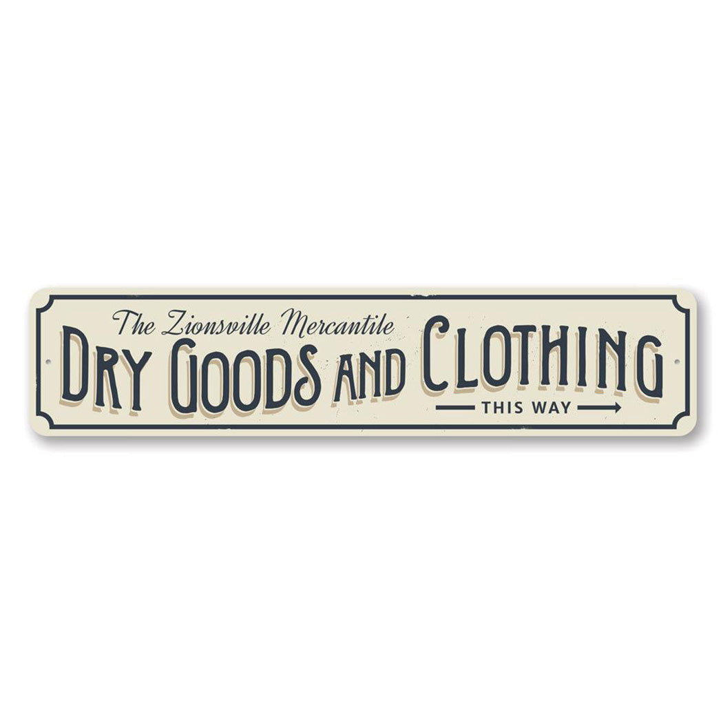 Dry Goods and Clothing Metal Sign