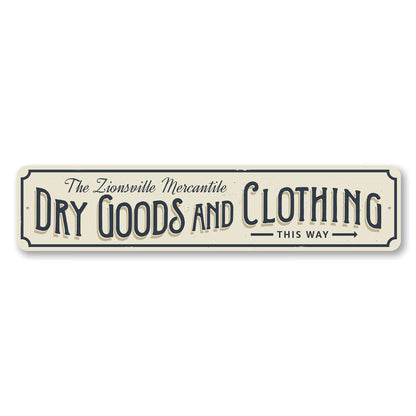 Dry Goods and Clothing Metal Sign