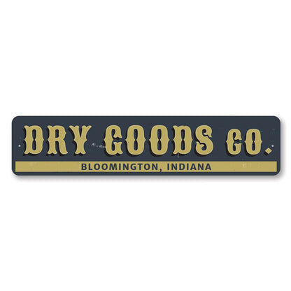 Dry Goods Company Metal Sign