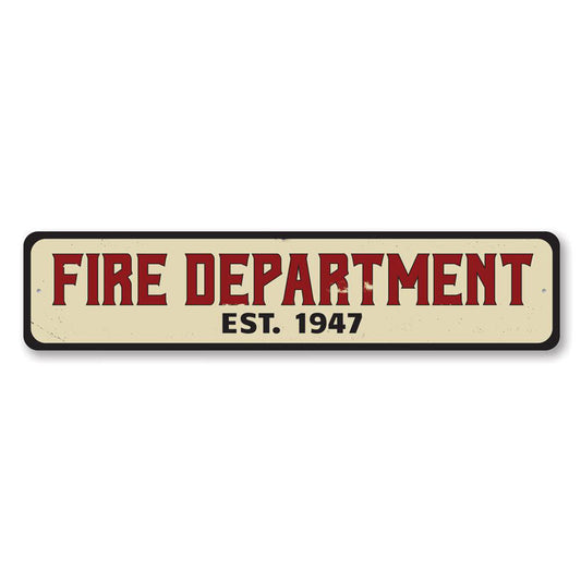 Fire Department Est Date Metal Sign