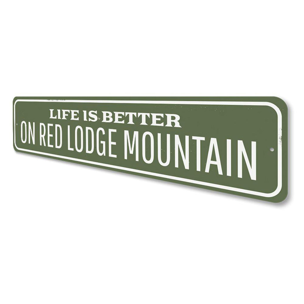 Life is Better at the Lodge Sign