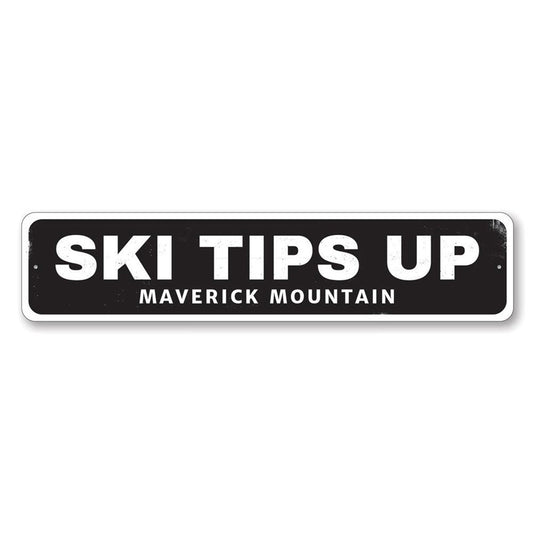 Ski Tips Up Location Metal Sign