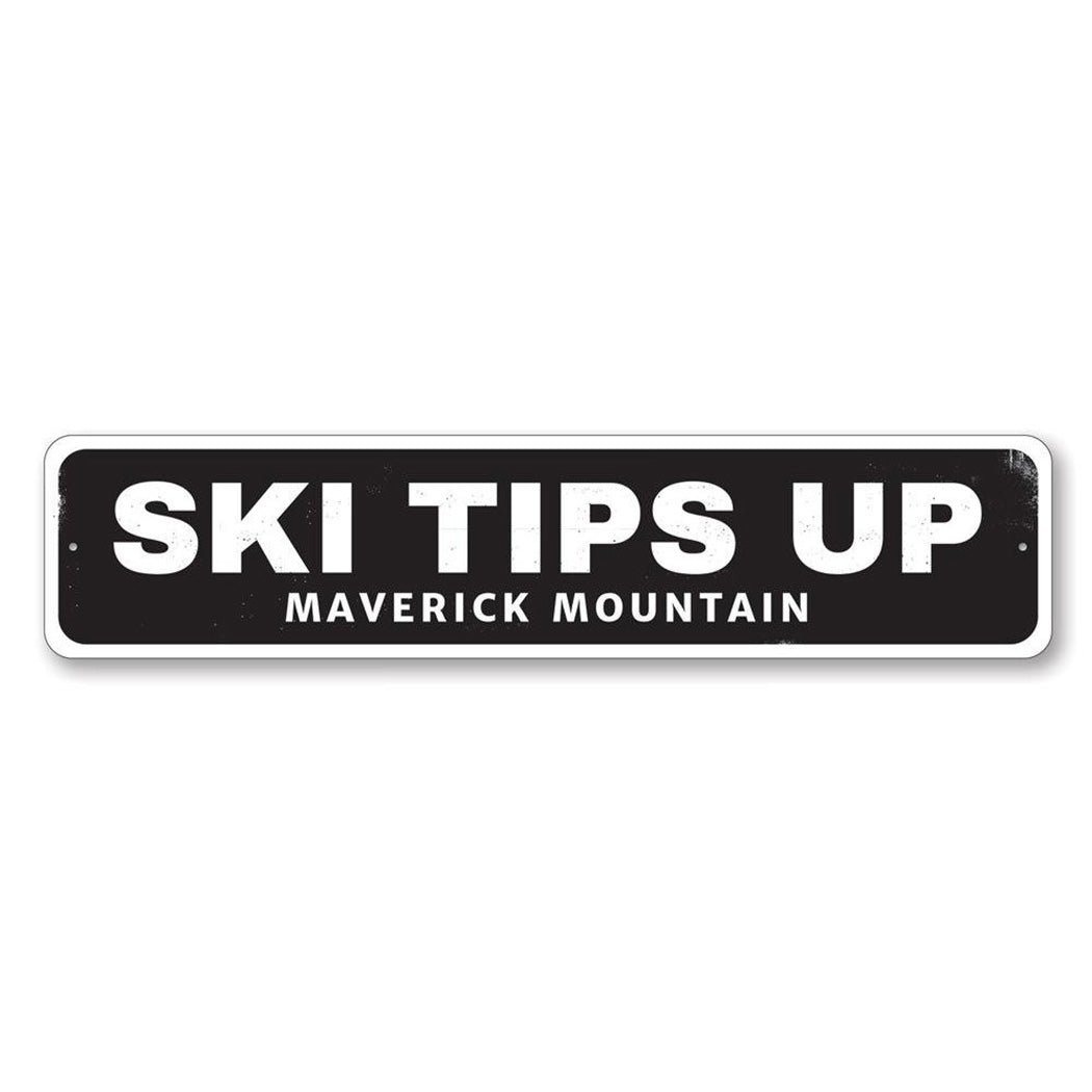 Ski Tips Up Location Metal Sign