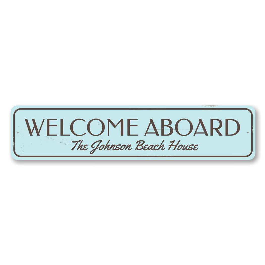 Welcome Aboard Beach House Metal Sign