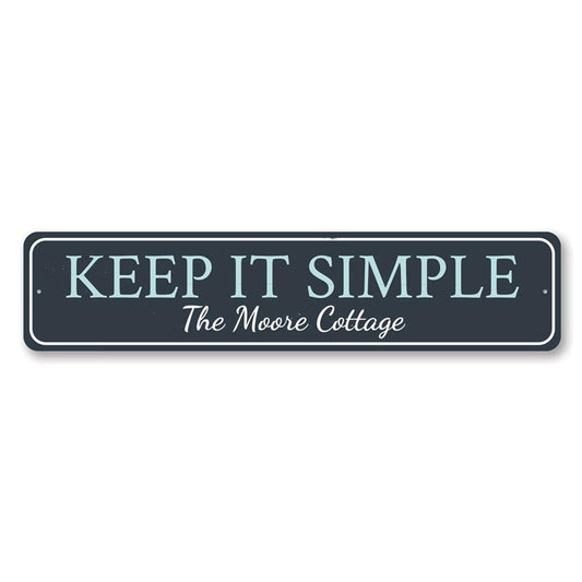 Keep It Simple Metal Sign