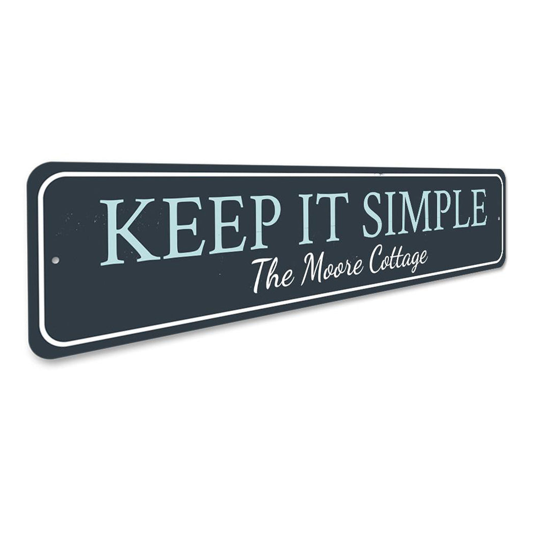 Keep It Simple Sign