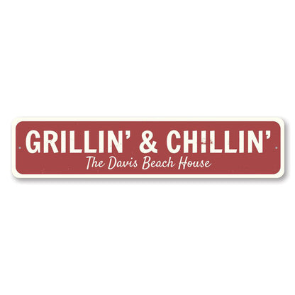 Grillin and Chillin Metal Sign