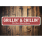 Grillin and Chillin Sign