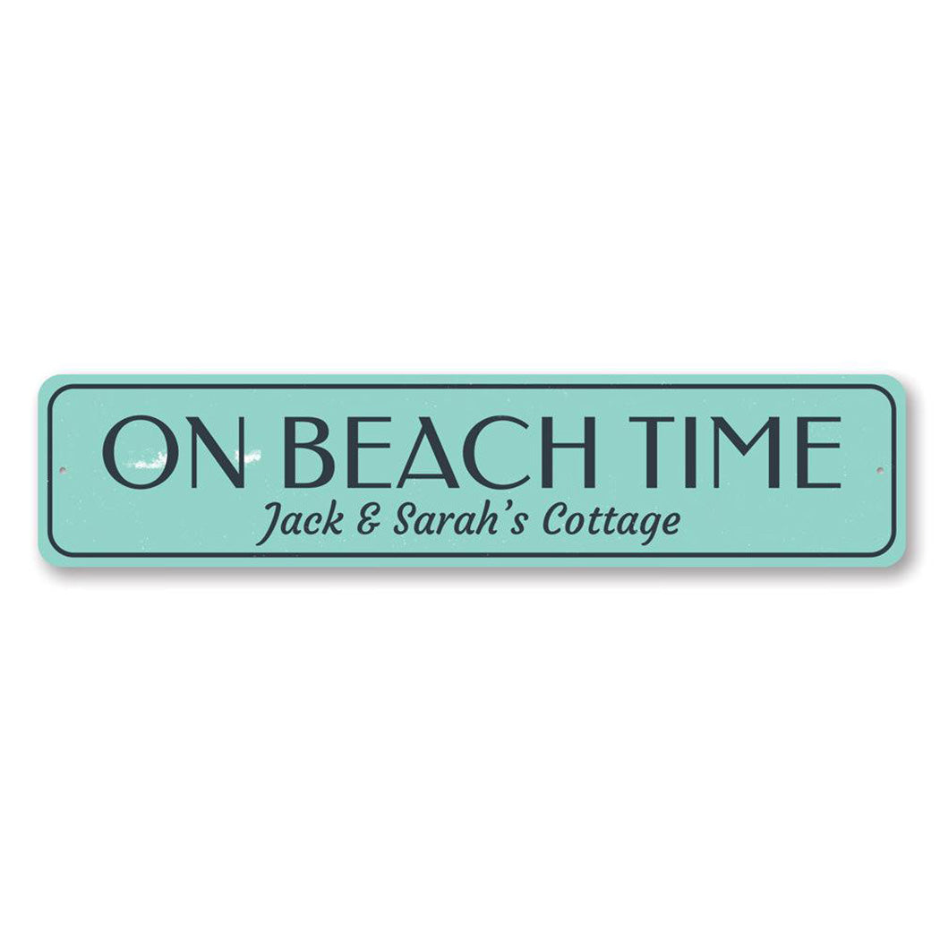 On Beach Time Family Name Metal Sign