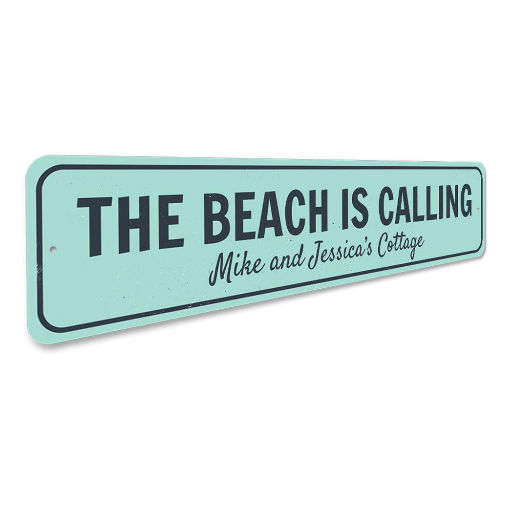 The Beach Is Calling Sign