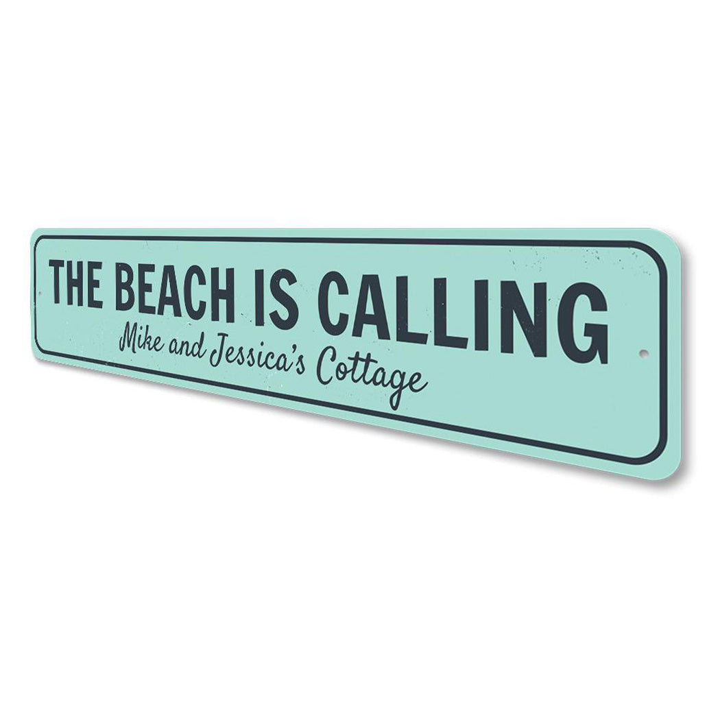 The Beach Is Calling Sign