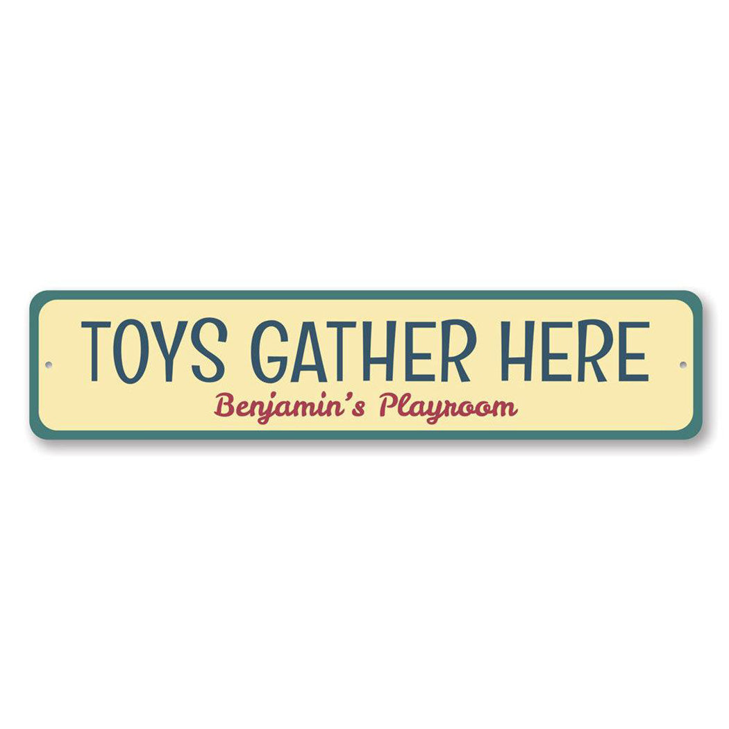 Toys Gather Here Sign