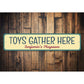 Toys Gather Here Sign