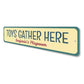 Toys Gather Here Sign