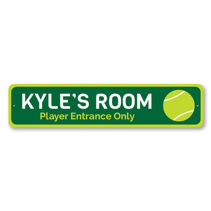 Tennis Player Entrance Only Metal Sign
