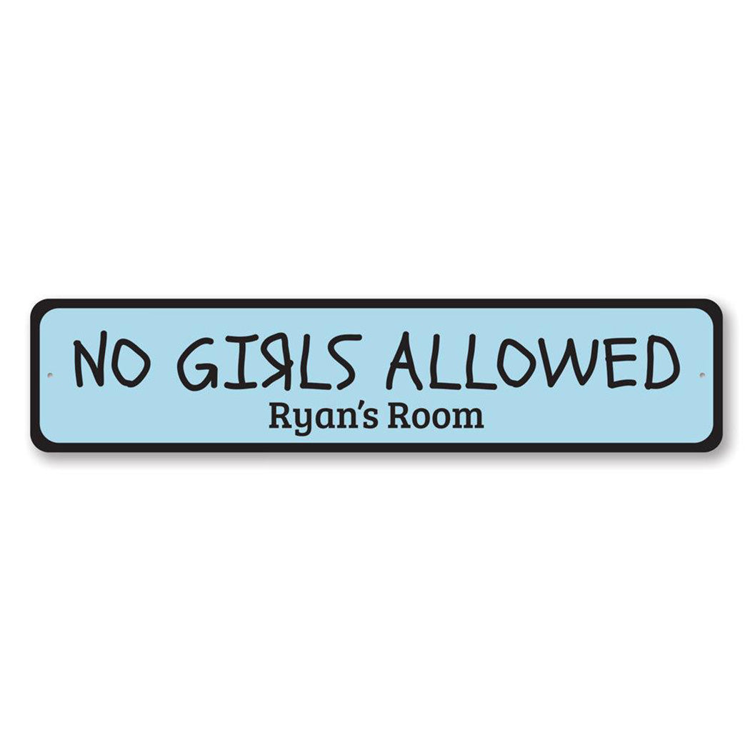 No Girls Allowed Metal Sign