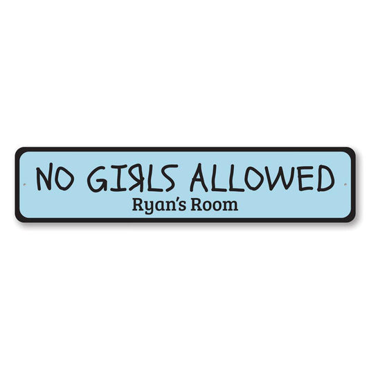 No Girls Allowed Metal Sign