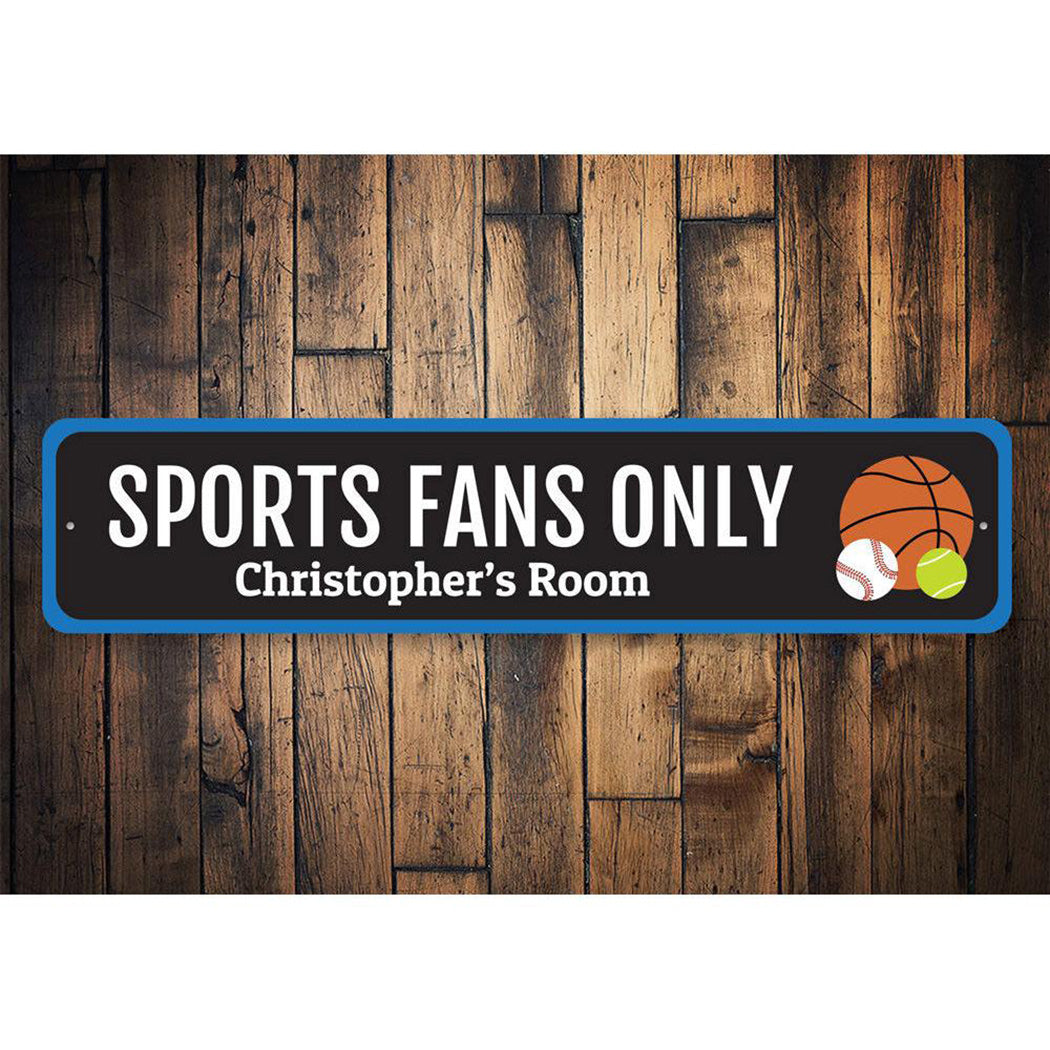 Sports Fans Only Sign