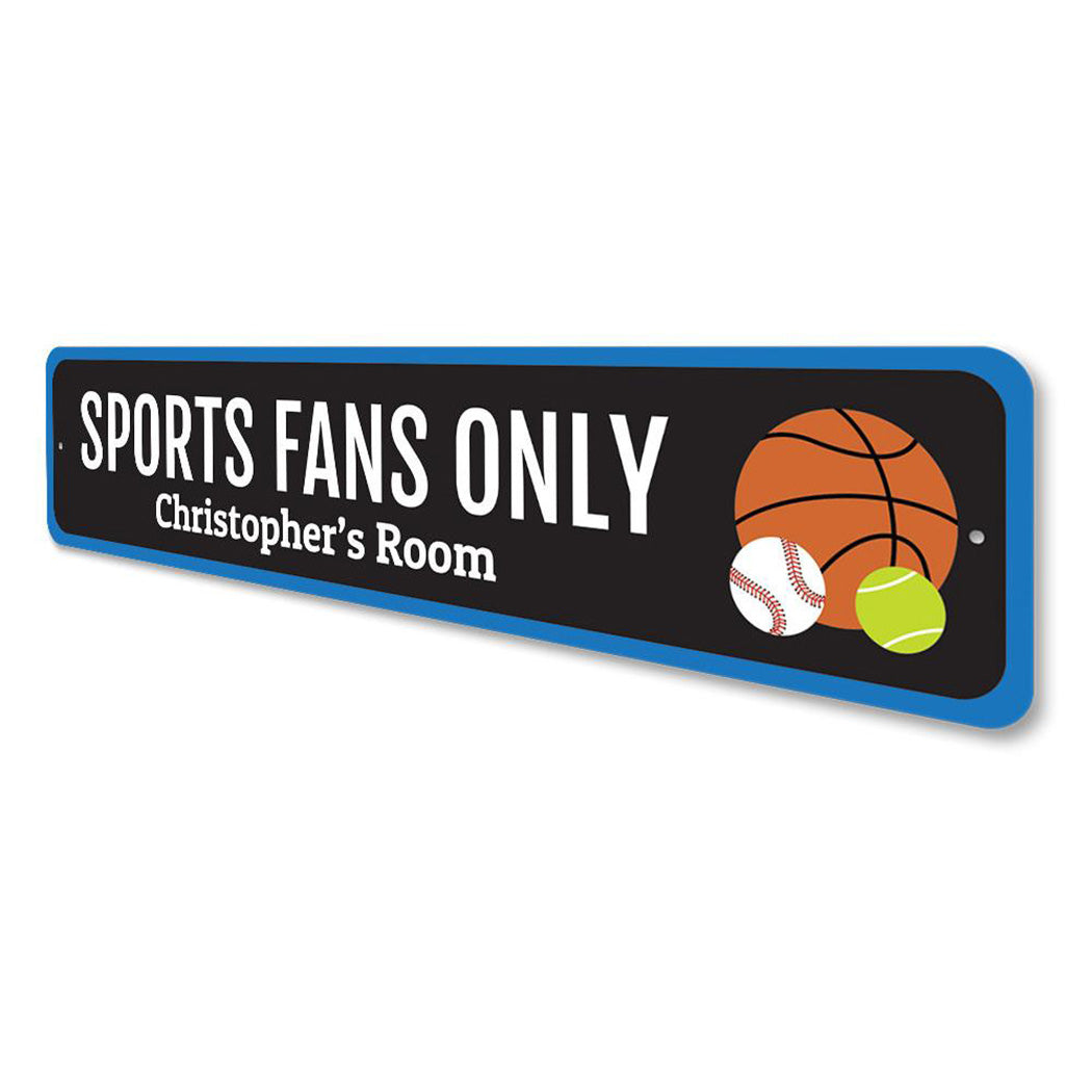 Sports Fans Only Sign