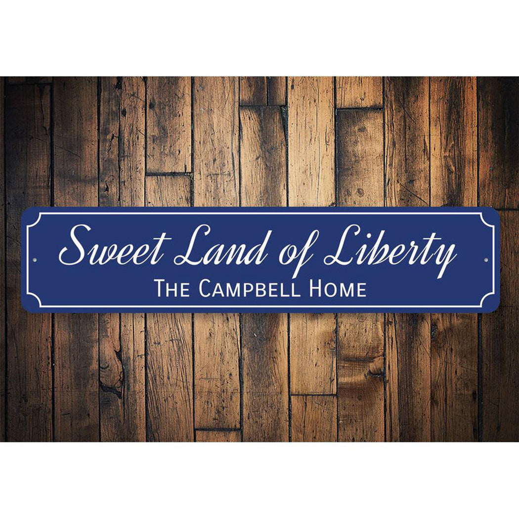 Sweet Land of Liberty Sign