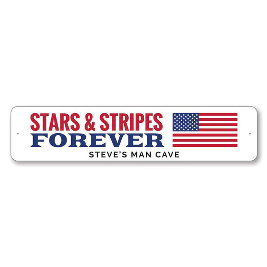 Stars & Stripes Forever Metal Sign