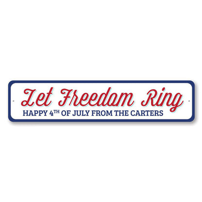 Let Freedom Ring Metal Sign