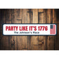Party Like Its 1776 Sign