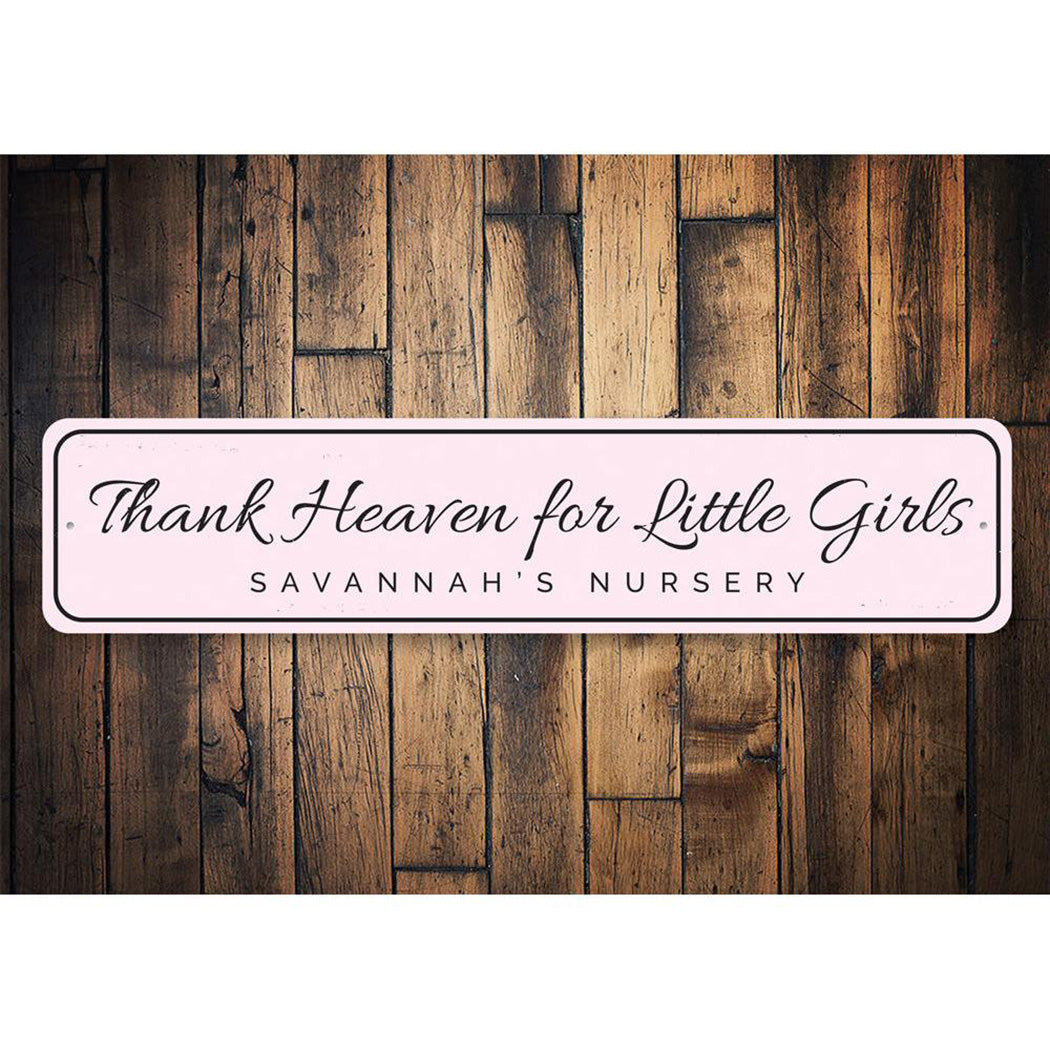 Thank Heaven for Little Girls Sign